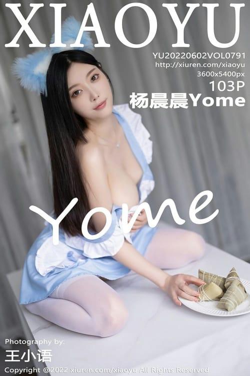 [XIAOYU语画界]2022.06.02 VOL.791 杨晨晨Yome[103+1P／873MB]-1