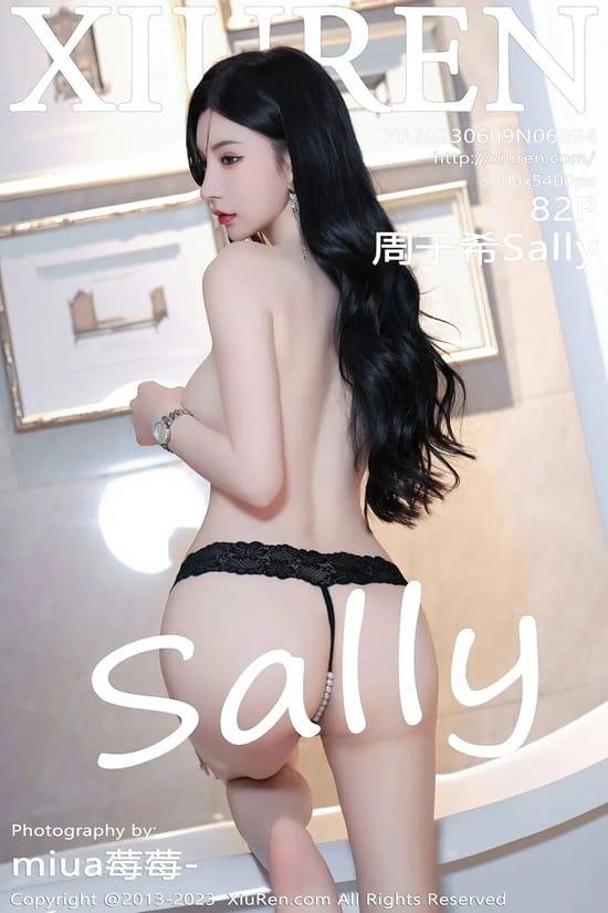 [Xiuren秀人网]2023.06.09 NO.6894 周于希Sally[82+1P／739MB]-1